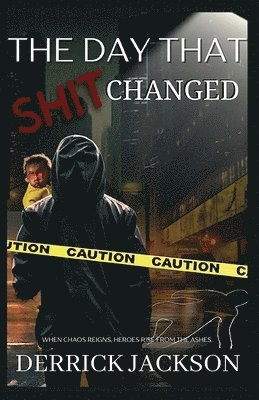 Derrick Jackson - Day That Shit Changed, Häftad