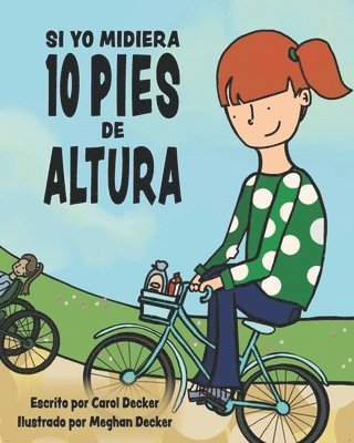 bokomslag Si Yo Midiera 10 Pies de Altura