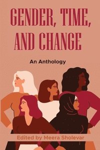 bokomslag Gender, Time, and Change
