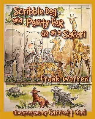 bokomslag Scribble Dog and Pointy Fox Go on a Safari