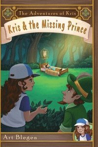 bokomslag Kris & The Missing Prince