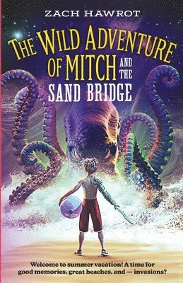 The Wild Adventure of Mitch and the Sand Bridge 1