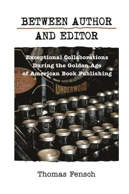 bokomslag Between Author and Editor