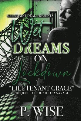 Wet Dreams On Lockdown 1