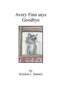 bokomslag Avery Finn Says Goodbye