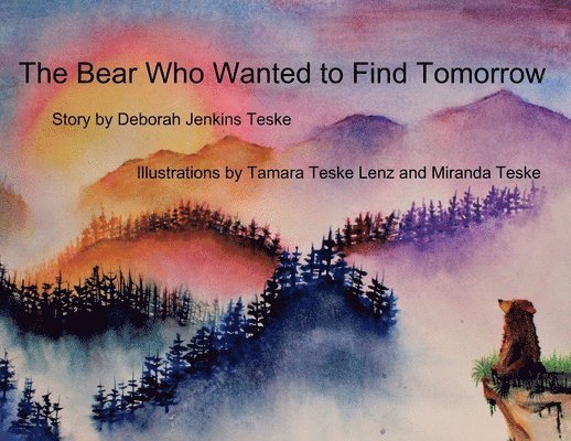 The Bear Who Wanted to Find Tomorrow 1