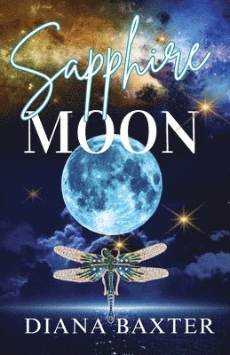 Diana Baxter - Sapphire Moon: Sapphire Moon - Hearts beat as one, Häftad