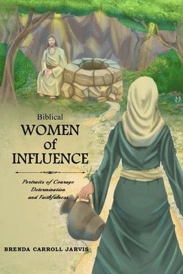 bokomslag Biblical Women of Influence