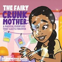 bokomslag The Fairy Crunk Mother