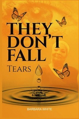 Barbara White - They Don't Fall, Tears, Häftad