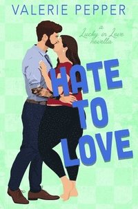 bokomslag Hate to Love