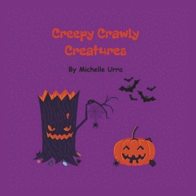 Creepy Crawly Creatures 1