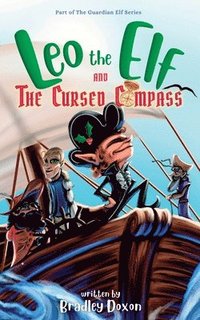 bokomslag Leo the Elf and The Cursed Compass