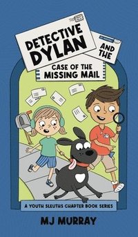 bokomslag Detective Dylan and the Case of the Missing Mail