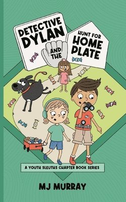 bokomslag Detective Dylan and the Hunt for Home Plate