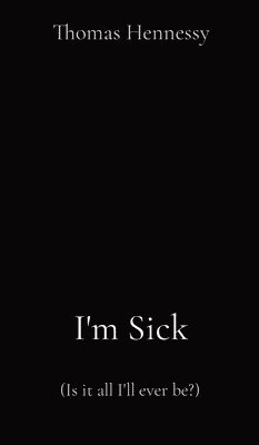 bokomslag I'm Sick
