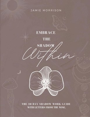 Embrace the Shadow Within 1