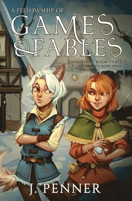 bokomslag A Fellowship of Games & Fables