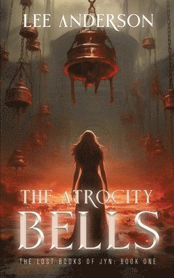 The Atrocity Bells 1