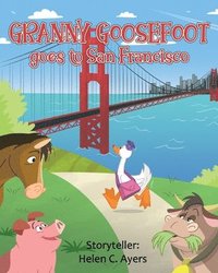 bokomslag Granny Goosefoot Goes to San Francisco