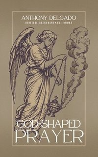 bokomslag God-Shaped Prayer