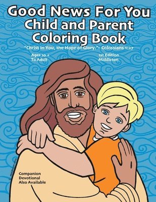 bokomslag Good News For You Child and Parent Coloring Book
