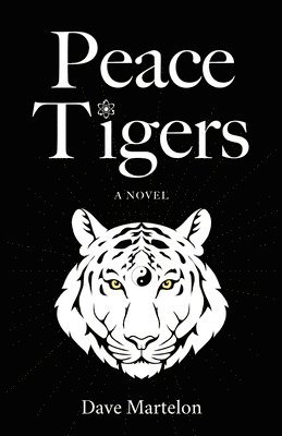Dave Martelon - Peace Tigers, Häftad