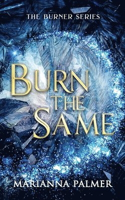 Marianna Palmer - Burn the Same, Häftad