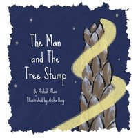 bokomslag The Man and The Tree Stump