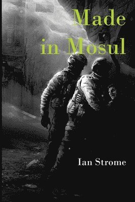 bokomslag Made in Mosul