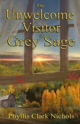 bokomslag Unwelcome Visitor at Grey Sage