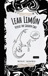 bokomslag Leah Limon Versus the Golden Chef