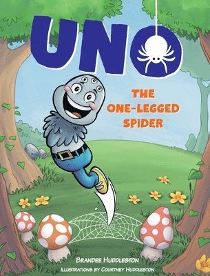 bokomslag Uno the One-Legged Spider