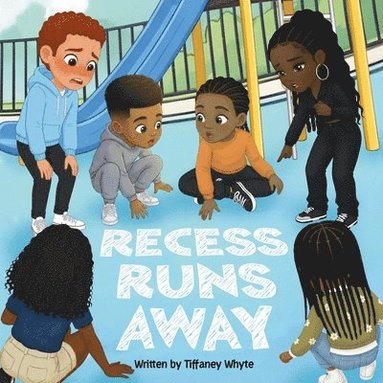 Tiffaney Whyte, Joy King - Recess Runs Away, Häftad