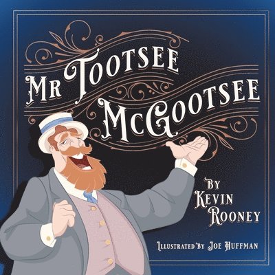 Mr. Tootsee McGootsee 1