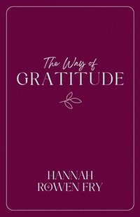 bokomslag The Way of Gratitude