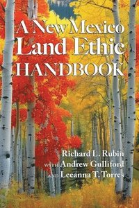 bokomslag A New Mexico Land Ethic Handbook