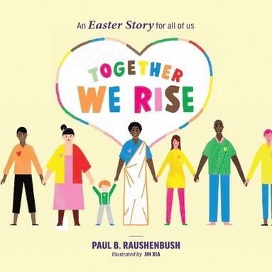 bokomslag Together We Rise - An Easter Story for all of us