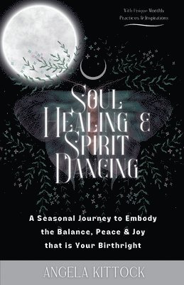 Soul Healing & Spirit Dancing 1