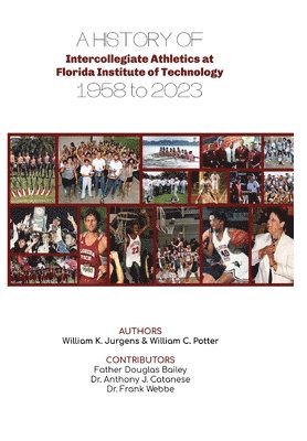History of Intercollegiate Athletics at Florida Institute of Technology from 1958 to 2023