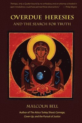 Overdue Heresies