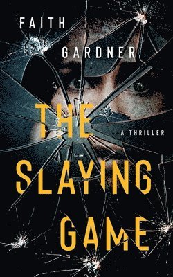 Faith Gardner - Slaying Game, Häftad