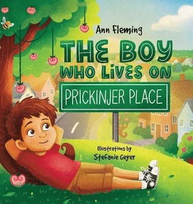 Boy Who Lives on Prickinjer Place