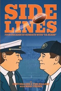 bokomslag SIDELINES - Four Decades of Sundays with &quot;Da Bears&quot;