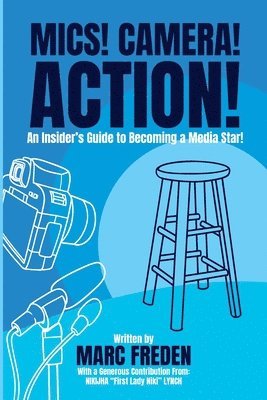 Mics! Camera! Action!
