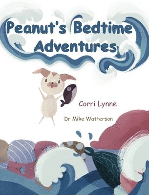 Peanut's Bedtime Adventures 1