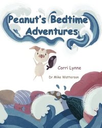 bokomslag Peanut's Bedtime Adventures