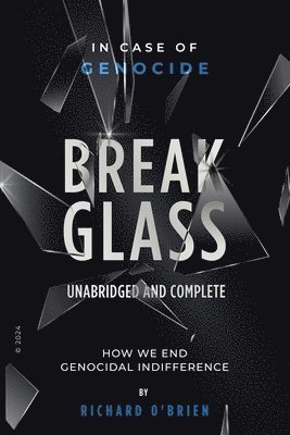 bokomslag Break Glass UNABRIDGED AND COMPLETE