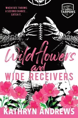 Wildflowers and Wide Receivers 1