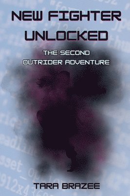 Tara Brazee - New Fighter Unlocked, Häftad